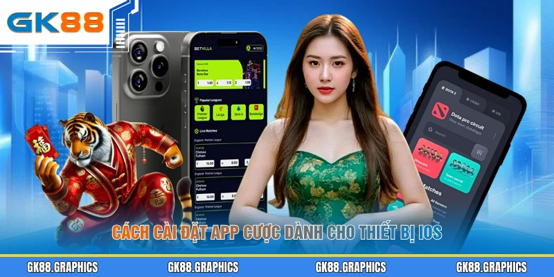 Cách cài đặt app cược dành cho thiết bị iOS