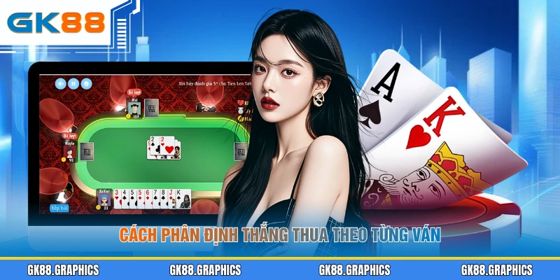 Cách phân định thắng thua theo từng ván