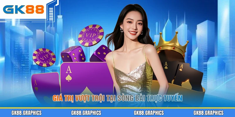 Giá trị vượt trội tại sòng bài trực tuyến