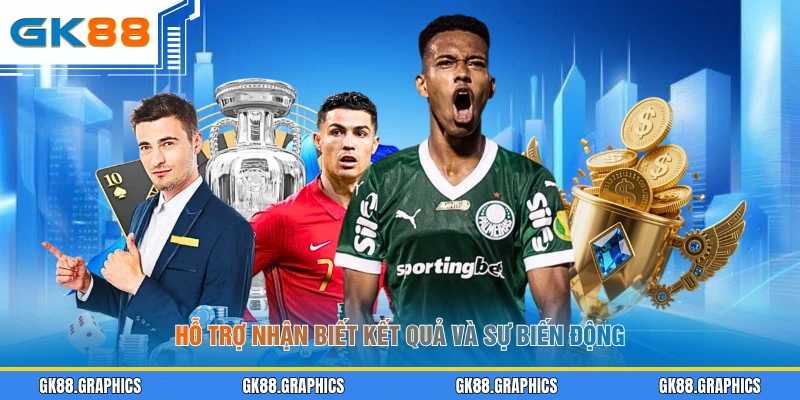 Hỗ trợ nhận biết kết quả và sự biến động