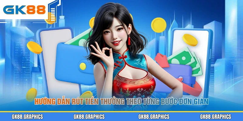 Hướng dẫn rút tiền thưởng theo từng bước đơn giản