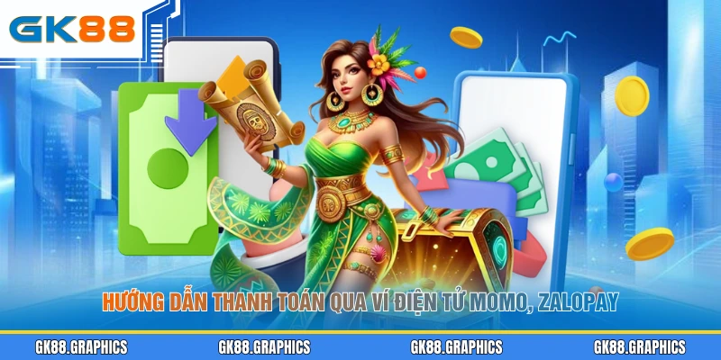 Hướng dẫn thanh toán qua ví điện tử Momo, Zalopay