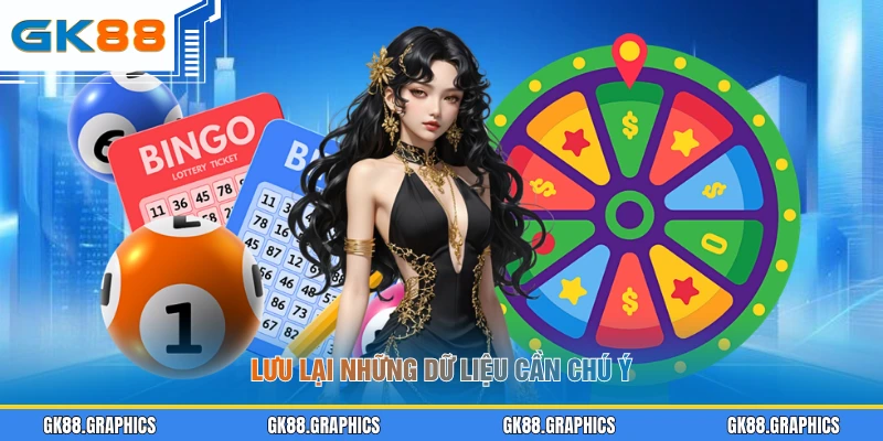 Lưu lại những dữ liệu cần chú ý