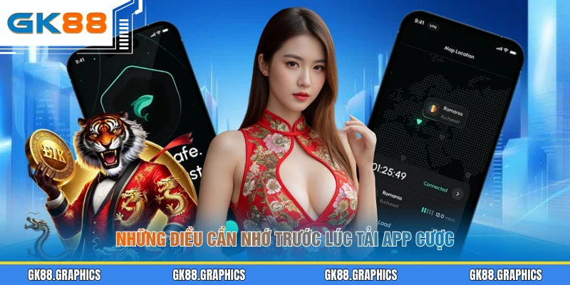 Những điều cần nhớ trước lúc tải app cược